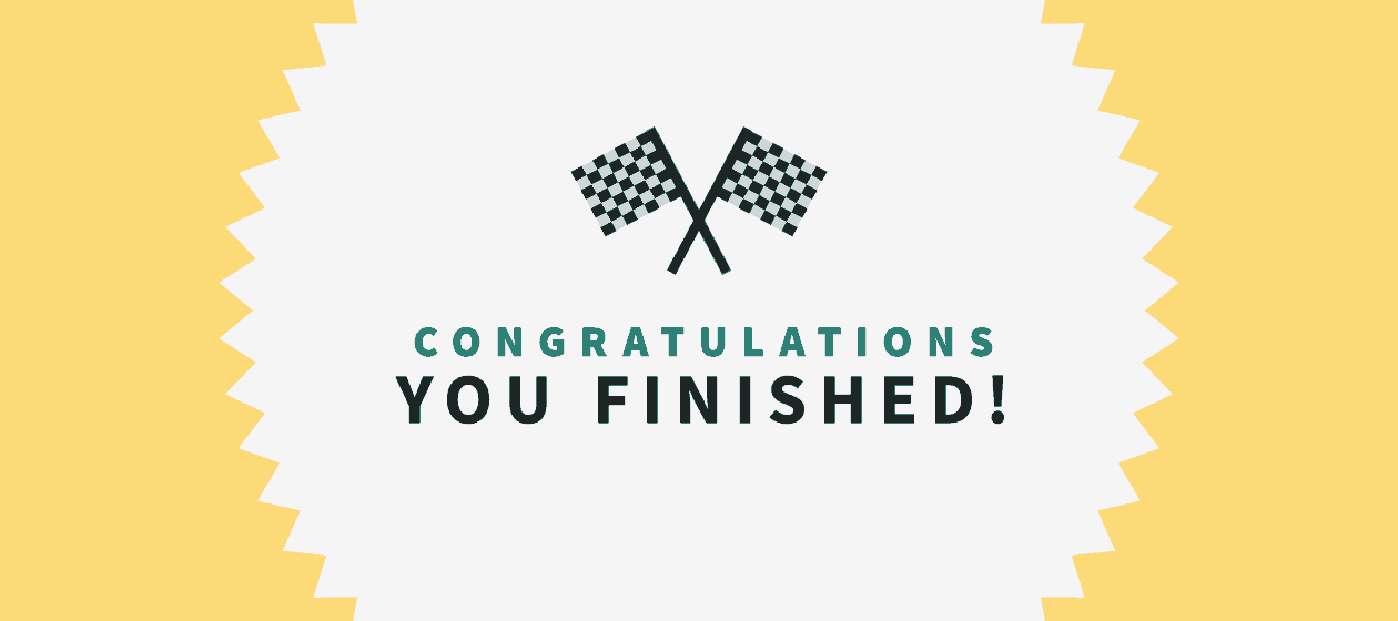 Animated image displaying the message: 'Congratulations, you finished!'